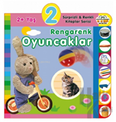 2+ Yaş Rengarenk Oyuncaklar (Ciltli) Sürprizli ve Renkli Kitaplar Serisi