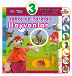 3+ Yaş Bahçe ve Parktaki Hayvanlar (Ciltli) Sürprizli ve Renkli Kitaplar Serisi