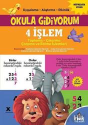 4 İşlem - Okula Gidiyorum Uygulama – Alıştırma – Etkinlik - Toplama Çıkarma Çarpma ve Bölme İşlemleri