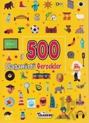 500 Olağanüstü Gerçekler