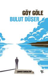 Göy Göle Bulut Düşer