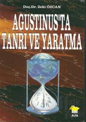 Agustinus’ta Tanrı ve Yaratma