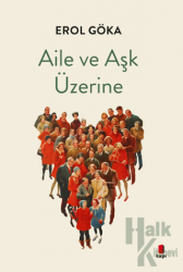 Aile ve Aşk Üzerine