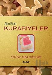 Altın Kitap Kurabiyeler (Ciltli) 330'dan Fazla Enfes Tarif