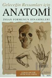 Anatomi Geleceğin Ressamları İçin İnsan Formunun Dinamikleri