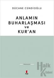 Anlamın Buharlaşması ve Kur’an Hermeneutik Bir Deneyim 2