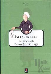 Ansiklopedik Divan Şiiri Sözlüğü (Ciltli)