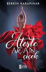 Ateşte Açan Çiçek