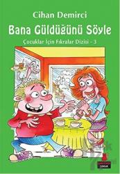 Bana Güldüğünü Söyle