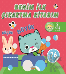 Benim İlk Çıkartma Kitabım Küçük - Büyük
