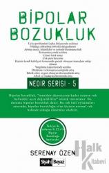 Bipolar Bozukluk Nedir Serisi - 5