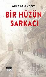 Bir Hüzün Sarkacı