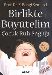 Birlikte Büyütelim Çocuk Ruh Sağlığı