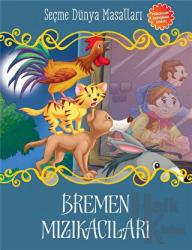 Bremen Mızıkacıları Seçme Dünya Masalları