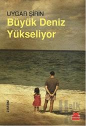 Büyük Deniz Yükseliyor