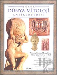Büyük Dünya Mitolojisi Ansiklopedisi (Ciltli)
