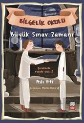 Büyük Sınav Zamanı - Bilgelik Okulu