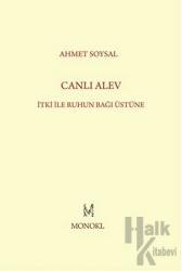 Canlı Alev İtki ile Ruhun Bağı Üstüne