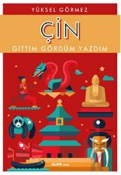Çin Gittim Gördüm Yazdım