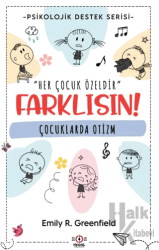Çocuklarda Psikolojik Destek Serisi Çocuklarda Otizm Farklısın!