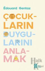 Çocukların Duygularını Anlamak