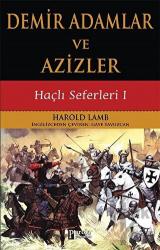 Demir Adamlar ve Azizler Haçlı Seferleri 1