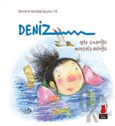 Deniz'in Sevdiği Şeyler: 10 Deniz