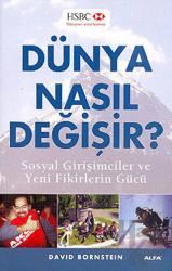 Dünya Nasıl Değişir? Sosyal Girişimciler ve Yeni Fikirlerin Gücü