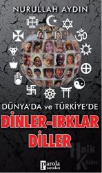Dünya'da ve Türkiye'de Dinler-Irklar-Diller