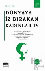 Dünyaya İz Bırakan Kadınlar 4