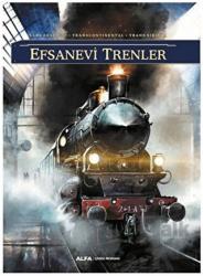 Efsanevi Trenler Şark Ekspresi - Transcontinental  - Trans Sibirya