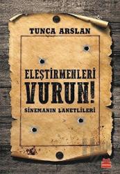 Eleştirmenleri Vurun Sinemanın Lanetlileri