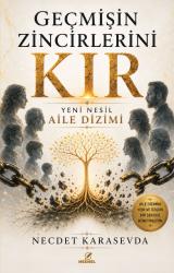 Geçmişin Zincirlerini Kır