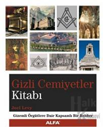 Gizli Cemiyetler Kitabı Gizemli Örgütlere Dair Kapsamlı Bir Rehber