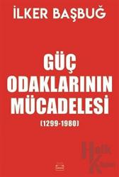 Güç Odaklarının Mücadelesi (1299-1980) (Ciltli)
