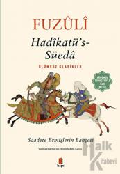Hadikatü’s-Süeda (Günümüz Türkçesiyle Tam Metin)