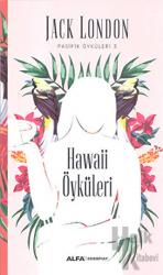 Hawaii Öyküleri Pasifik Öyküleri 3