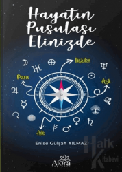 Hayatın Pusulası Elinizde