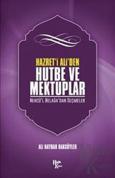 Hazreti Ali' den Hutbe ve Mektuplar Nehcü'l Belağa'dan Seçmeler