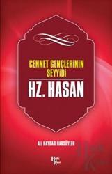 Hz. Hasan Cennet Gençlerinin Seyyidi