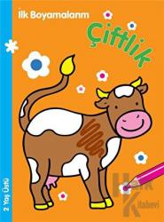 İlk Boyamalarım: Çiftlik (2 Yaş Üstü)