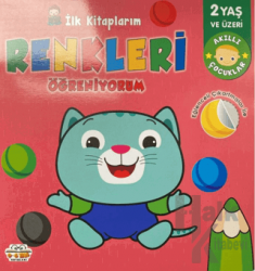 İlk Kitaplarım Renkleri Öğreniyorum