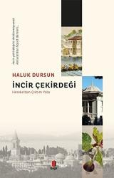 İncir Çekirdeği Hereke’den Çıktım Yola