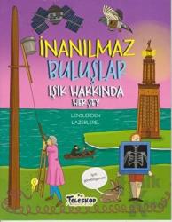 Işık Hakkında Herşey - İnanılmaz Buluşlar Lenslerden Lazerlere