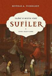 İslam’ın Mistik Yüzü Sufiler İslam'ın Mistik Yüzü