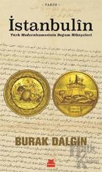 İstanbulin Türk Modernleşmesinin Doğum Hikayeleri