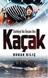 Kaçak Türkiye'de İnsan Avı