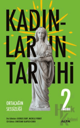 Kadınların Tarihi 2 - Ortaçağın Sessizliği