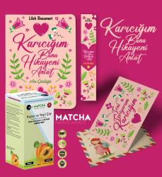 Karıcığım Bana Hikayeni Anlat Ayraç Kartpostal - Kayısı Matcha Çayı