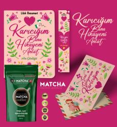 Karıcığım Bana Hikayeni Anlat Ayraç Kartpostal - Matcha Kahve